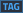 TAG