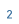 2