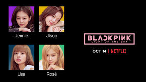 [SBS Star] Netflix Announces Release Date for BLACKPINK Documentary 'Light Up the Sky'