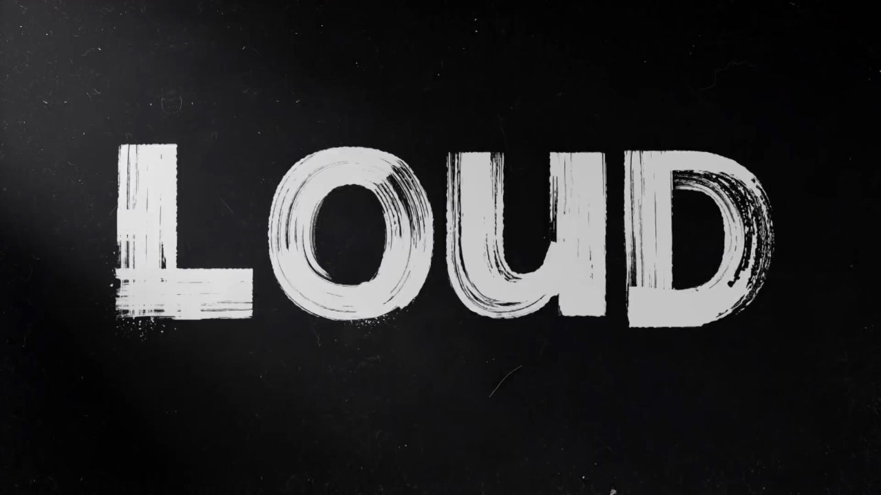 LOUD